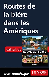 Routes de la bière: 50 itinéraires rêve autour du monde