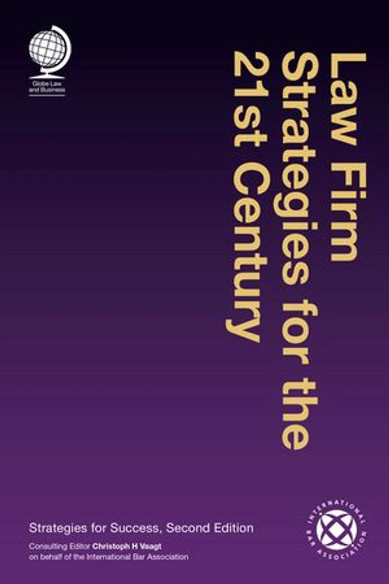 Law Firm Strategies For The 21st Century: Success