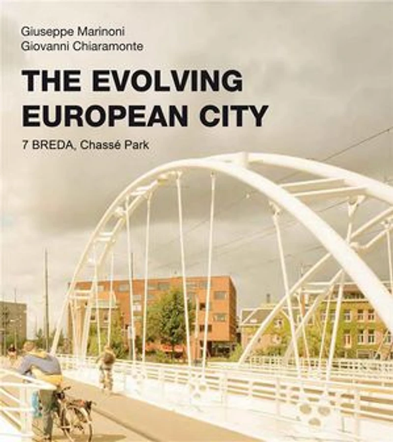 The Evolving European City - Breda: Chassé Park