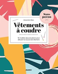 Vêtements à coudre: 10 modèles époustouflants pour débuter la couture de vêtement