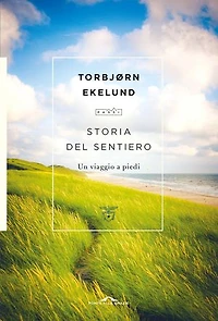 Storia del sentiero: Un viaggio a piedi