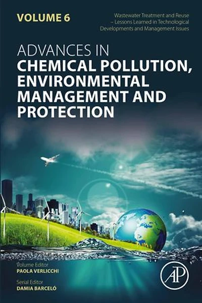 Wastewater Treatment and Reuse - Lessons Learned Technological Developments Management Issues