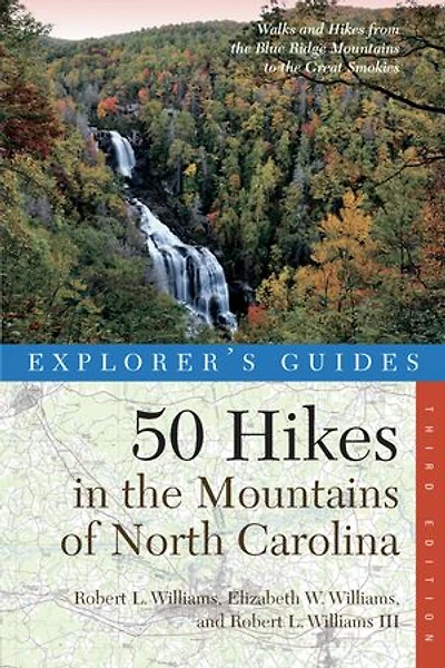 50 Hikes the Mountains of North Carolina 3rd Edition