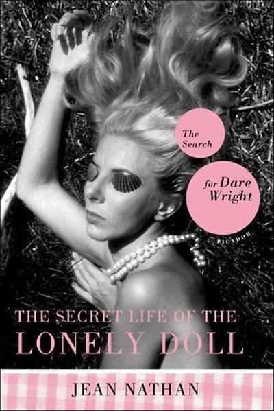 The Secret Life of Lonely Doll: Search for Dare Wright