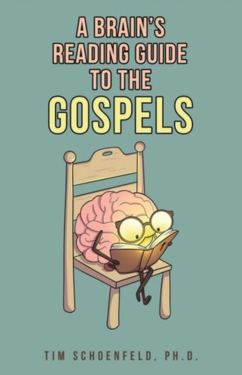 A Brain’s Reading Guide to the Gospels