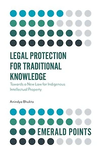 Legal Protection for Traditional Knowledge: Towards a New Law Indigenous Intellectual Property