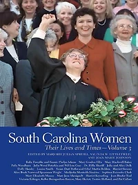 South Carolina Women: Their Lives And Times, Volume 3