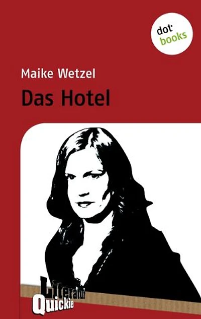 Das Hotel - Literatur-Quickie: Band 38