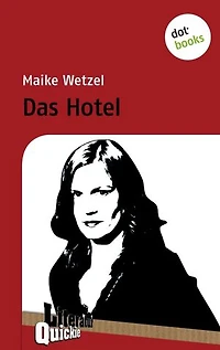 Das Hotel - Literatur-Quickie: Band 38