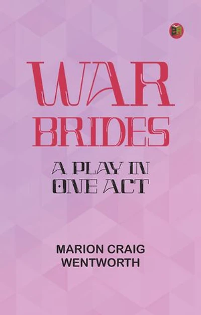 War Brides: A Play in One Act