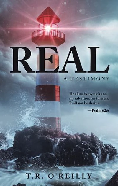 Real: A Testimony