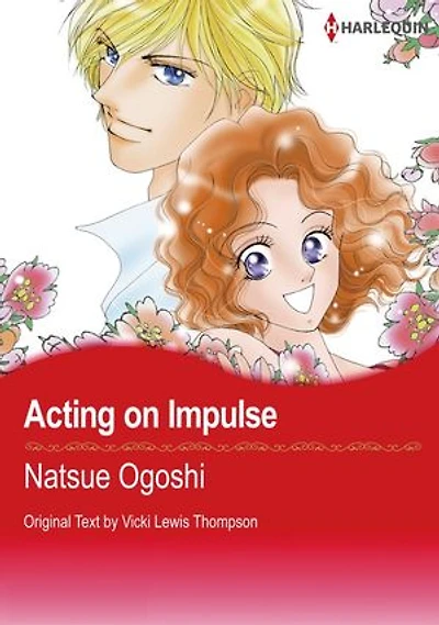 Acting on Impulse (Harlequin Comics): Harlequin Comics