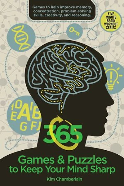 365 Games & Puzzles to Keep Your Mind Sharp