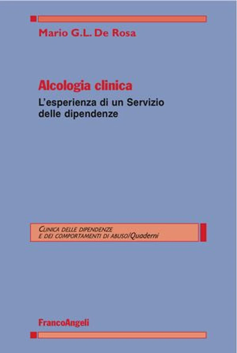 Alcologia clinica.: L'esperienza di un Servizio delle dipendenze
