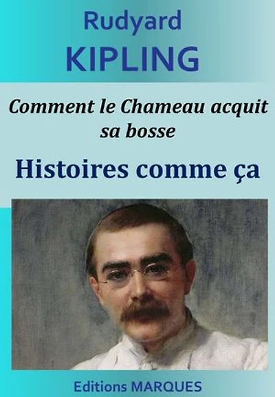 Comment le Chameau acquit sa bosse: Histoires comme ça