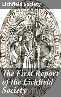 The First Report of the Lichfield Society: Enriched edition. Exploring Social Hierarchies and Identity in a Literary Society