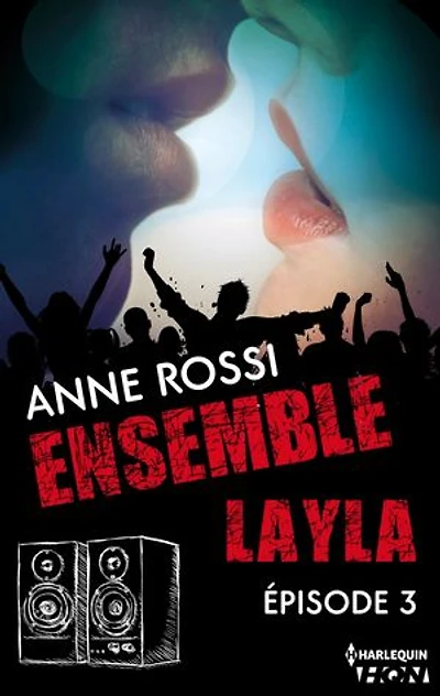 Ensemble - Layla : épisode 3