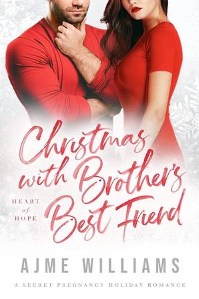 Christmas With Brother's Best Friend: Heart of Hope, #11