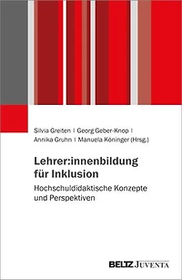 Lehrer:innenbildung für Inklusion: Hochschuldidaktische Konzepte und Perspektiven