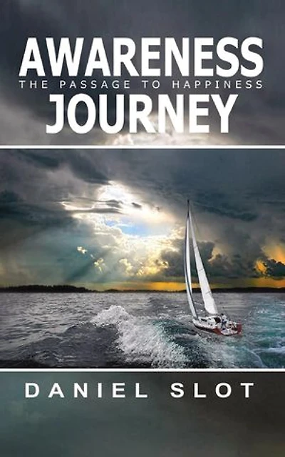 Awareness Journey: The Passage to Happiness