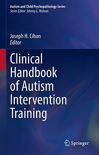 Clinical Handbook of Autism Intervention Training