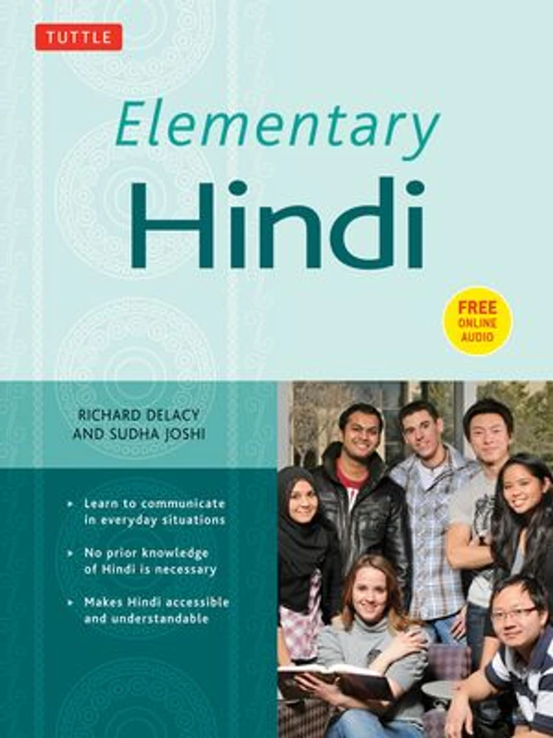 Elementary Hindi: Learn To Communicate Everyday Situations (mp3 Audio Cd Included)