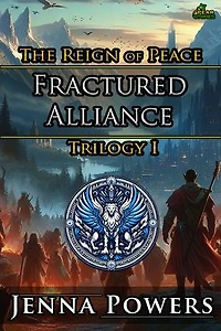 Fractured Alliance: The Reign of Peace Trilogy 1