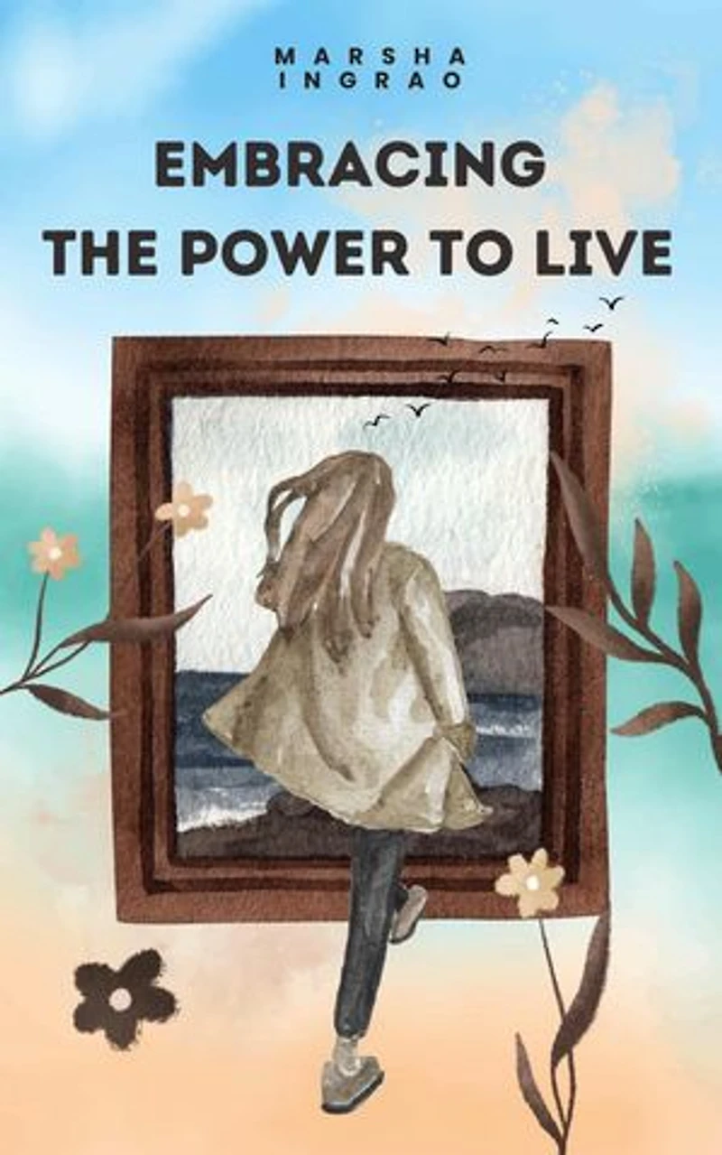 Embracing the Power to Live