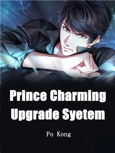 Prince Charming Upgrade Syetem: Volume