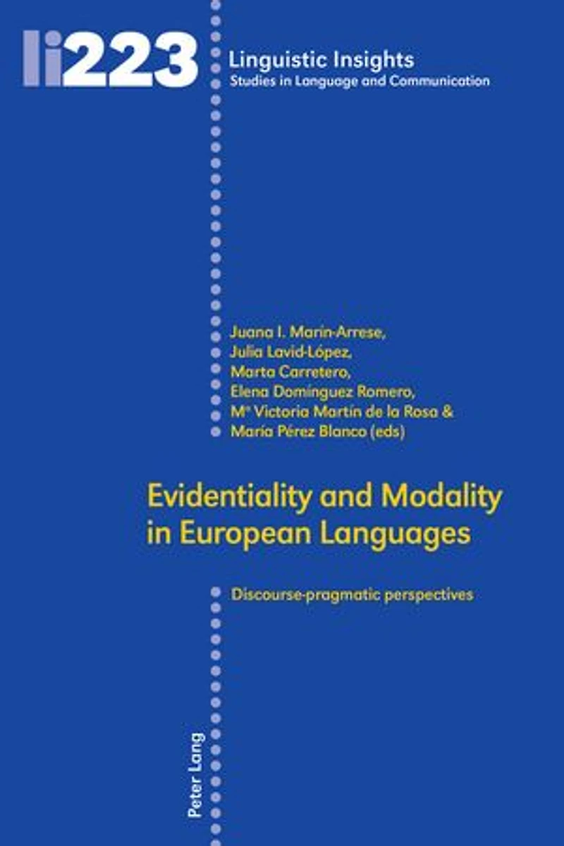 Evidentiality and Modality European Languages: Discourse-pragmatic perspectives