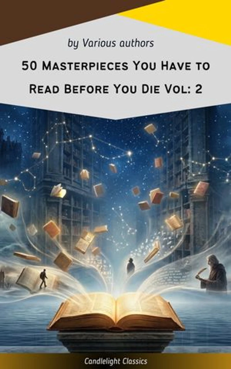50 Masterpieces You Have to Read Before You Die Vol: 2