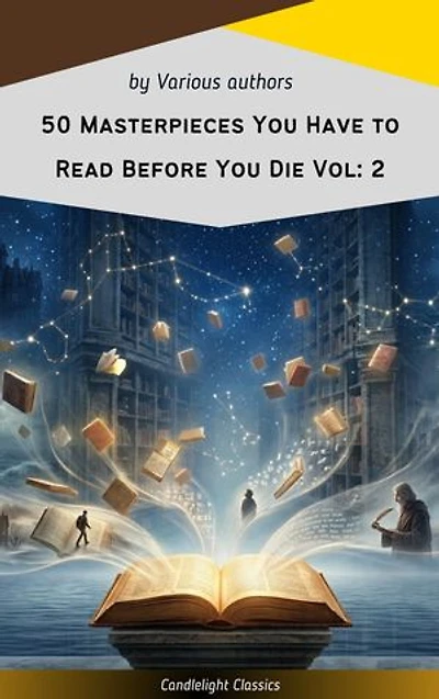 50 Masterpieces You Have to Read Before You Die Vol: 2
