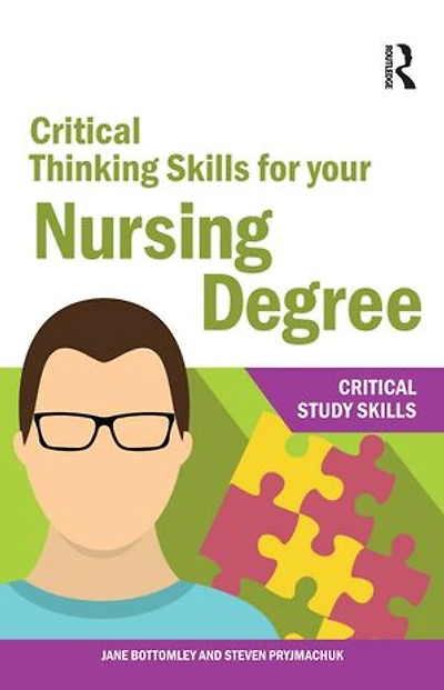 Critical Thinking Skills For Your Nursing Degree