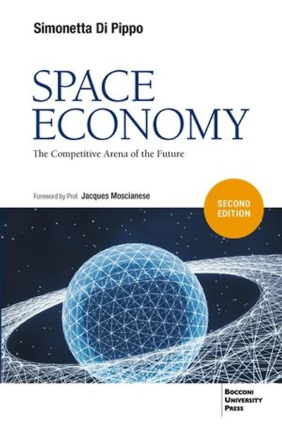 Space Economy, second edition: The Competitive Arena of the Future