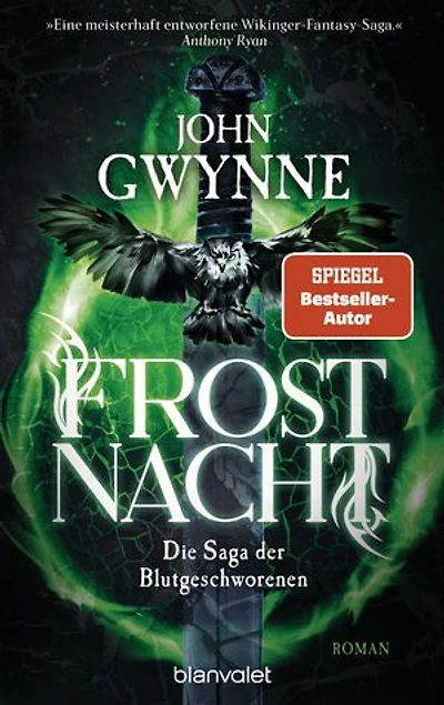 Frostnacht: Die Saga der Blutgeschworenen - Die große Wikinger-Fantasy-Saga - Roman