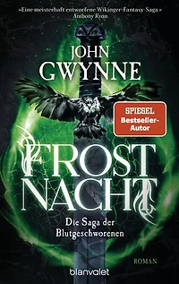Frostnacht: Die Saga der Blutgeschworenen - Die große Wikinger-Fantasy-Saga - Roman