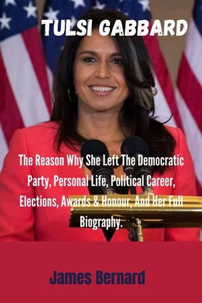 Tulsi Gabbard: The Reason Why She Left The Democratic Party, Personal Life, Political Career, Elections, Awards & Honour, And Her Full Biography.