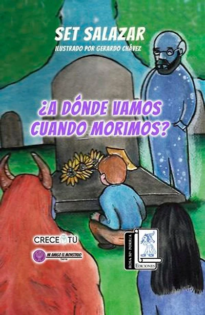 A dónde vamos cuándo morimos: Colección Crece Tú