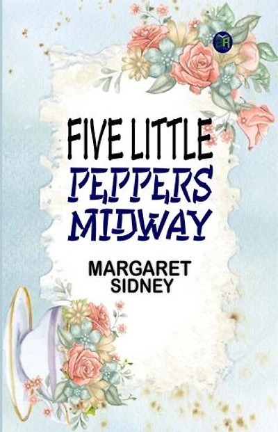 Five Little Peppers Midway