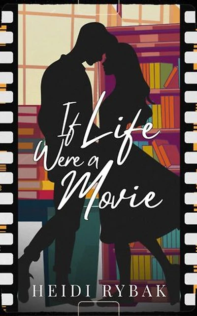 If Life Were A Movie
