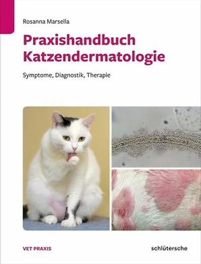 Praxishandbuch Katzendermatologie: Symptome, Diagnostik, Therapie