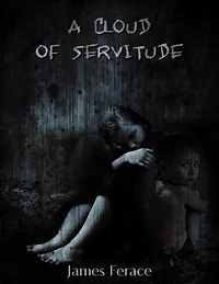 A Cloud of Servitude