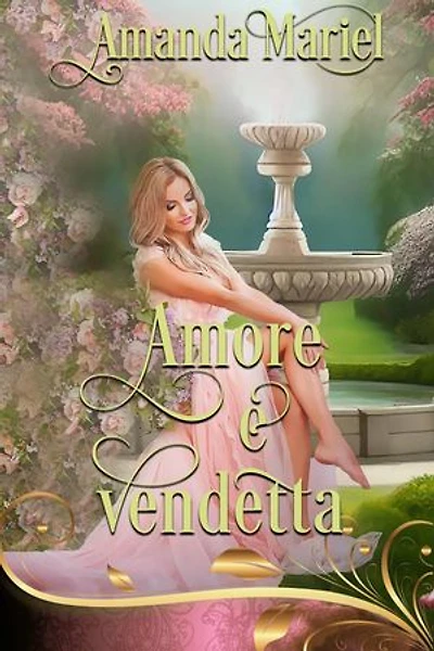 Amore e vendetta: Regency Hearts Aflame, #1
