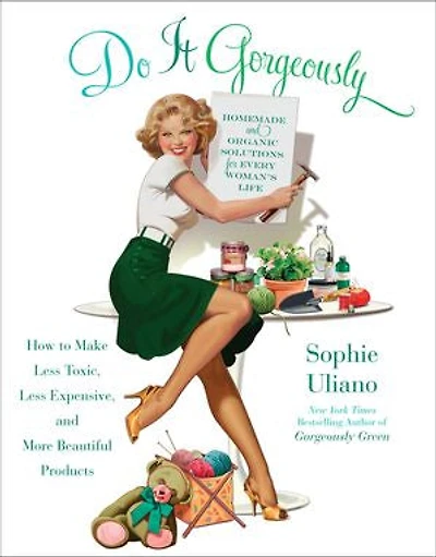 Do It Gorgeously: How To Make Less Toxic, Expensive, And More Beautiful Products