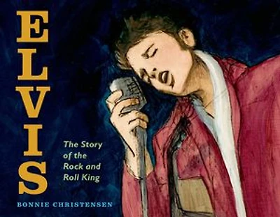 Elvis: The Story Of Rock And Roll King