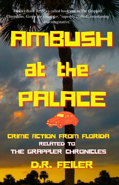 Ambush at the Palace: The Grappler Chronicles