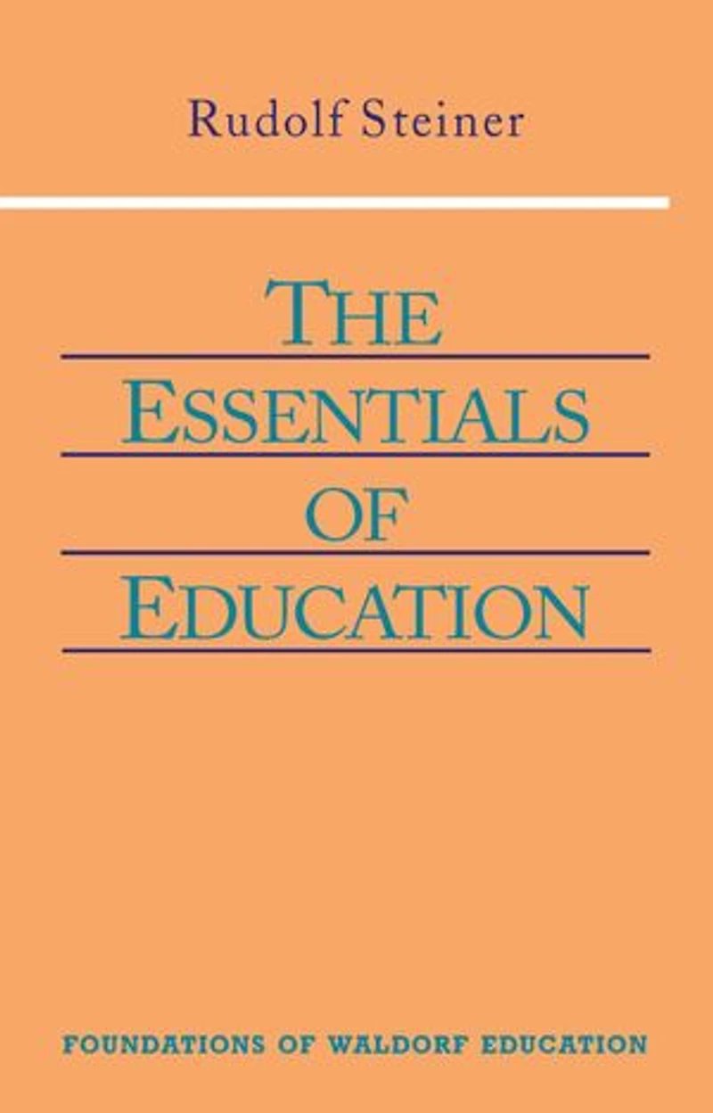 The Essentials of Education: (CW 308)
