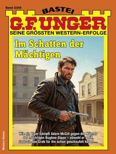 G. F. Unger 2349: Im Schatten der Mächtigen
