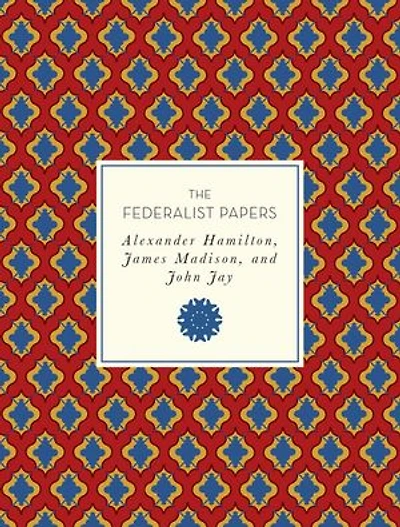 The Federalist Papers