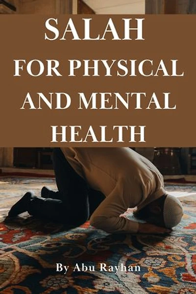 Salah for Physical and Mental Health
